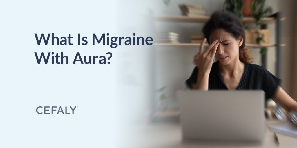 ¿Qué es la migraña con aura?