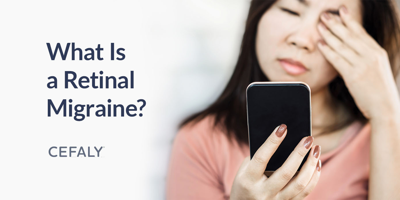 What Is a Retinal Migraine? What Is a Retinal Migraine?